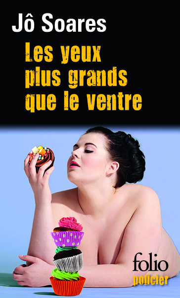 YEUX PLUS GRANDS QUE LE VENTRE