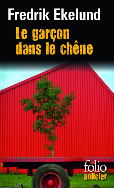 GARCON DANS LE CHENE (UNE ENQUETE DE L´INSPECTEUR LINDSTROM