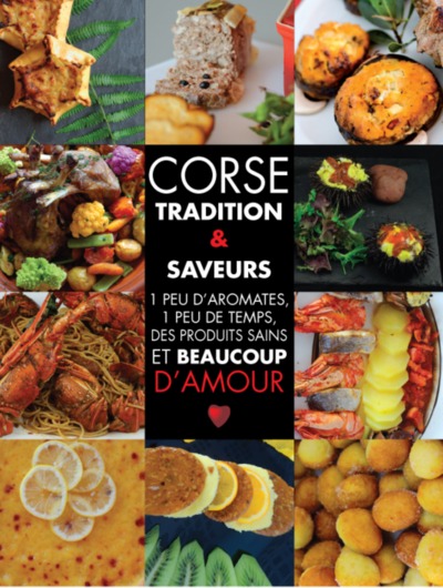 CORSE, TRADITION ET SAVEURS