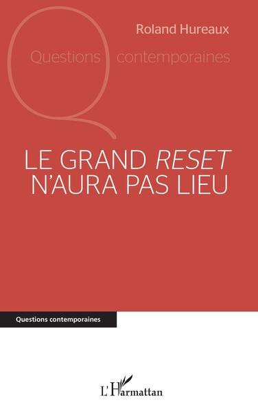 GRAND <EM>RESET</EM> N´AURA PAS LIEU
