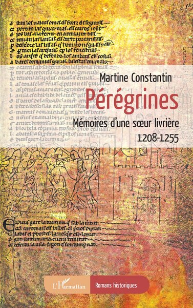 PEREGRINES - MEMOIRES D´UNE SOEUR LIVRIERE - 1208-1255