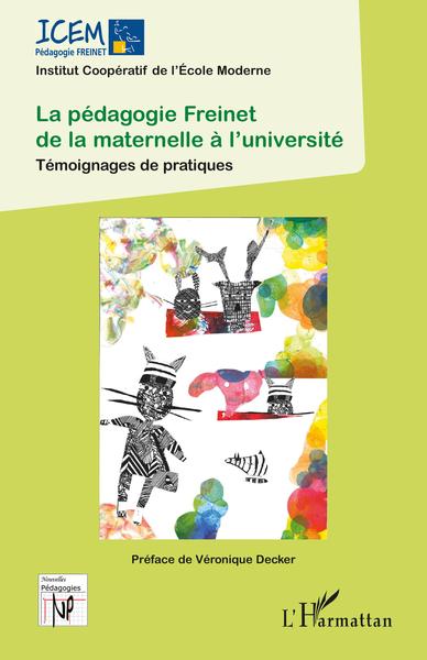 PEDAGOGIE FREINET DE LA MATERNELLE A L´UNIVERSITE - TEMOIGNAGES DE PRATI