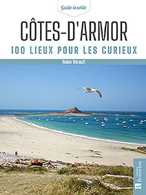 COTES D´ ARMOR. 100 LIEUX POUR LES CURIEUX