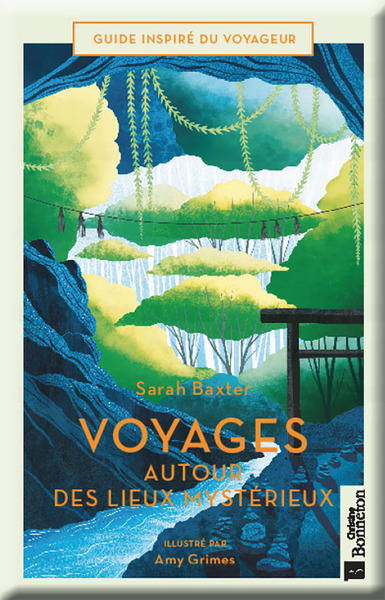 VOYAGES AUTOUR DES LIEUX MYSTERIEUX