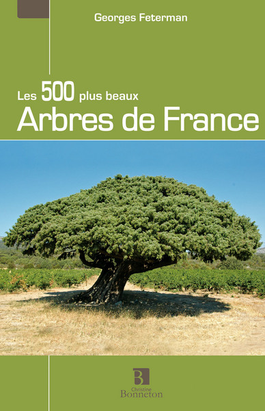 500 PLUS BEAUX ARBRES DE FRANCE