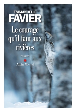 COURAGE QU´IL FAUT AUX RIVIERES