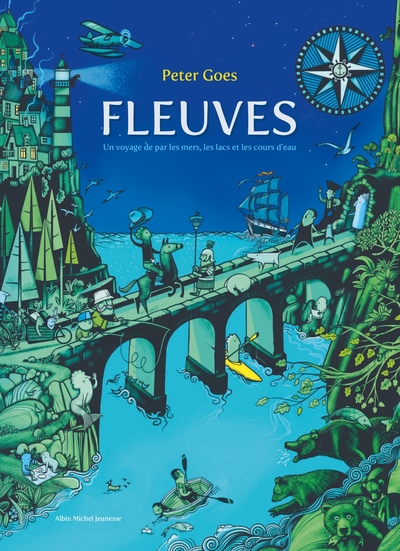 FLEUVES - UN VOYAGE DE PAR LES MERS, LES LACS ET LES COURS D´EAU
