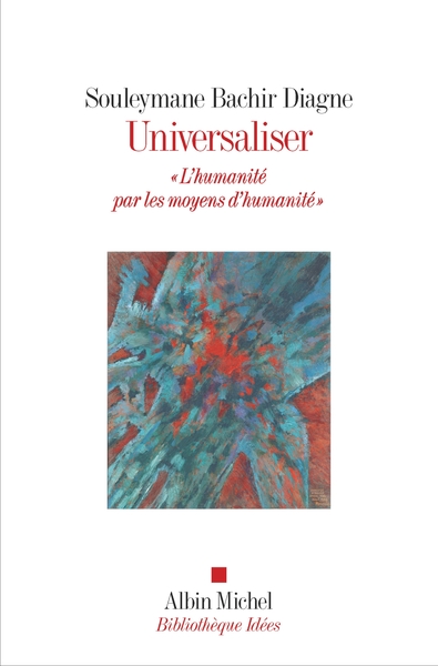 UNIVERSALISER - "L´HUMANITE PAR LES MOYENS D´HUMANITE"
