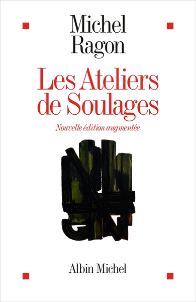 ATELIERS DE SOULAGES (EDITION 2024 AUGMENTEE)