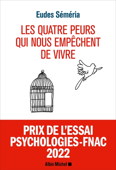 QUATRE PEURS QUI NOUS EMPECHENT DE VIVRE