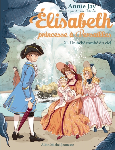 BEBE TOMBE DU CIEL T21 - ELISABETH, PRINCESSE A VERSAILLES - TOME 21