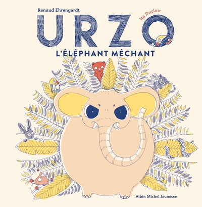 URZO, L´ELEPHANT MECHANT