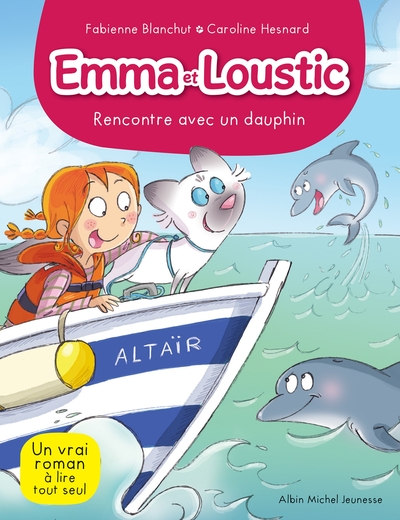 EMMA ET LOUSTIC T 11 RENCONTRE AVEC LES DAUPHINS - EMMA ET LOUSTIC - TOME 11