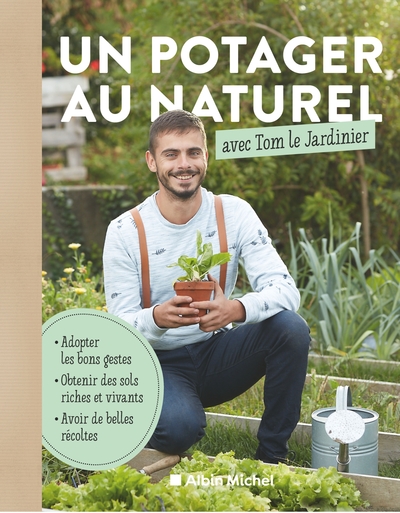 POTAGER AU NATUREL AVEC TOM LE JARDINIER