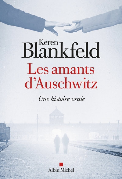 AMANTS D´AUSCHWITZ - UNE HISTOIRE VRAIE