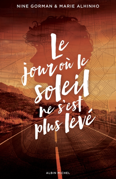 JOUR OU LE SOLEIL NE S´EST PLUS LEVE - LA NUIT OU LES ETOILES SE SONT ETEINTES - TOME 2