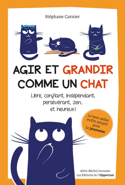 AGIR ET GRANDIR COMME UN CHAT