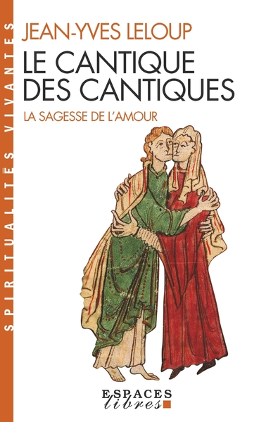 CANTIQUE DES CANTIQUES - LA SAGESSE DE L´AMOUR