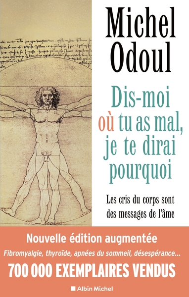 DIS-MOI OU TU AS MAL, JE TE DIRAI POURQUOI - EDITION 2022 - (EDITION AUGMENTEE) LES CRIS DU CORPS SO