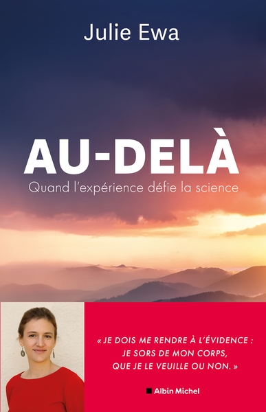 AU-DELA - QUAND L´EXPERIENCE DEFIE LA SCIENCE