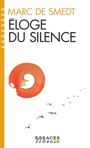 ELOGE DU SILENCE -NED
