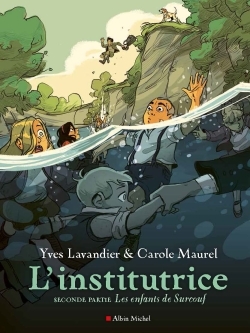 L´INSTITUTRICE - SECONDE PARTIE : LES ENFANTS DE SURCOUF