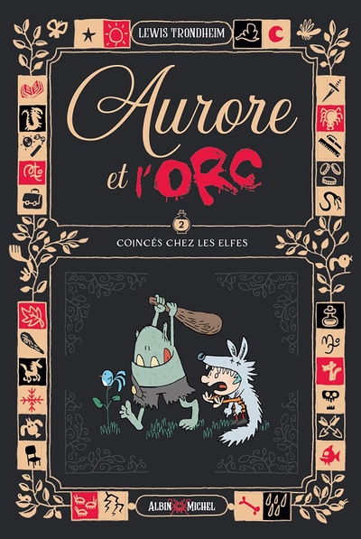 AURORE ET L´ORC - TOME 2 - COINCES CHEZ LES ELFES