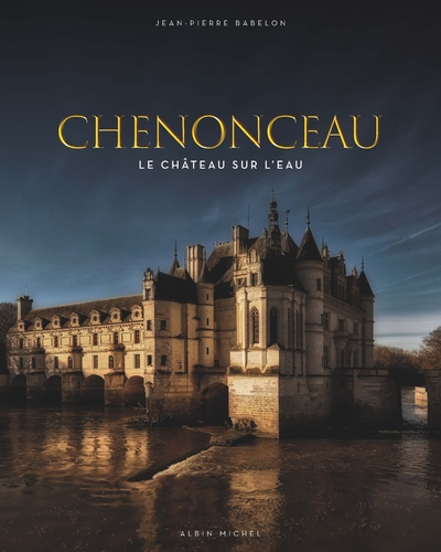 CHENONCEAU - LE CHATEAU SUR L´EAU