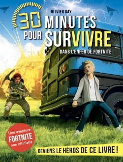 DANS L´ENFER DE FORTNITE T6 - 30 MINUTES POUR SURVIVRE - TOME 6