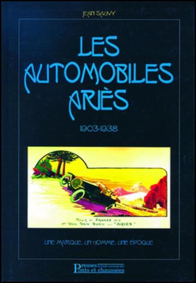 AUTOMOBILES ARIES 1903-1938