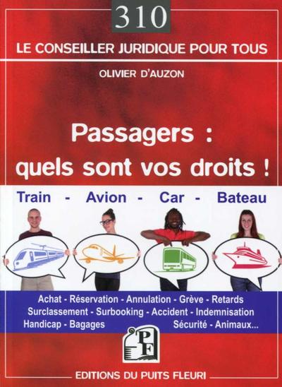PASSAGERS QUELS SONT VOS DROITS  TRAIN  AVION  CAR  BATEAU