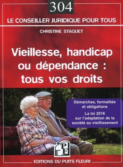 VIEILLESSE HANDICAP OU DEPENDANCE TOUS VOS DROITS