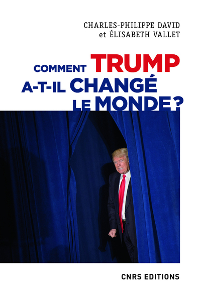 COMMENT TRUMP A-T-IL CHANGE LE MONDE ? LE RECUL DES RELATIONS INTERNATIONALES