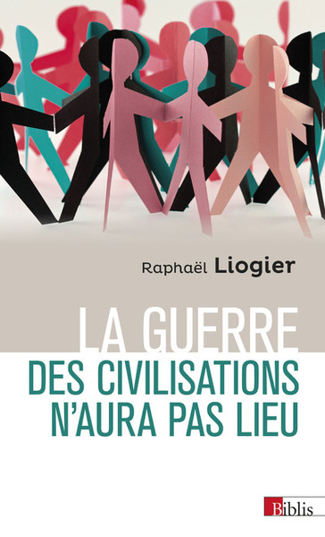 GUERRE DES CIVILISATIONS N´AURA PAS LIEU