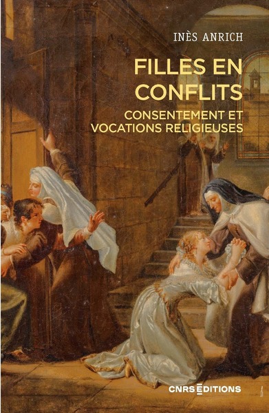 FILLES EN CONFLITS - CONSENTEMENT ET VOCATIONS RELIGIEUSES