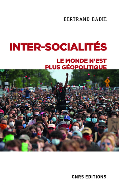 INTER-SOCIALITES. LE MONDE N´EST PLUS GEOPOLITIQUE