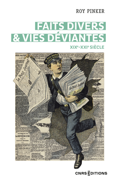 FAITS DIVERS & VIES DEVIANTES - XIXE-XXIE SIECLE