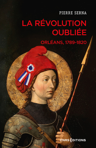 REVOLUTION OUBLIEE - ORLEANS, 1789-1820