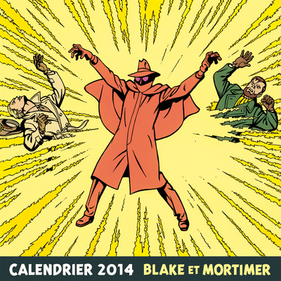 BLAKE ET MORTIMER CALENDRIER BLAKE & MORTIMER 2014