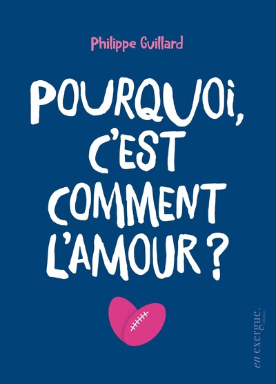 POURQUOI C´EST COMMENT L´AMOUR ?
