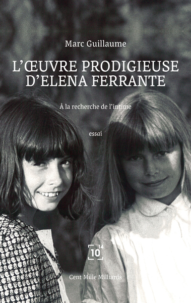 L´OEUVRE PRODIGIEUSE D´ELENA FERRANTE