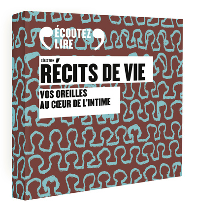 SELECTION RECITS DE VIE - VOS OREILLES AU COEUR DE L´INTIME - AUDIO