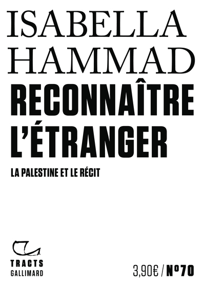 RECONNAITRE L´ETRANGER - LA PALESTINE ET LE RECIT