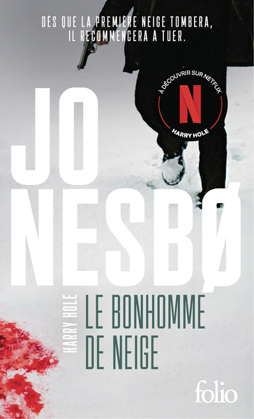 LE BONHOMME DE NEIGE - UNE ENQUETE DE L´INSPECTEUR HARRY HOLE