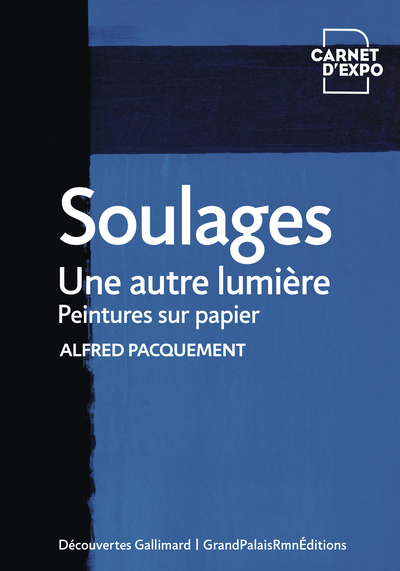 SOULAGES, UNE AUTRE LUMIERE - PEINTURES SUR PAPIER