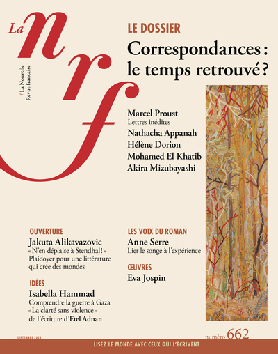 LA NRF 662 (SEPTEMBRE 2025) - CORRESPONDANCES : LE TEMPS RETROUVE ?
