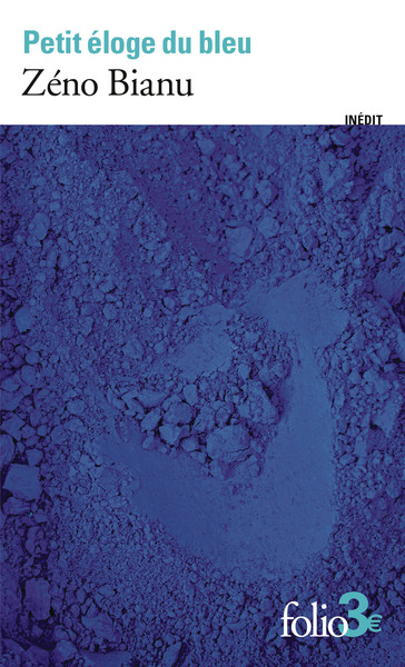 PETIT ELOGE DU BLEU