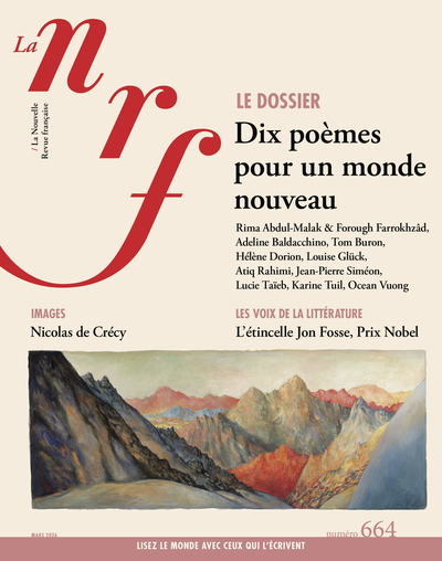 LA NRF 664 (MARS 2026) - DIX POEMES POUR UN MONDE NOUVEAU
