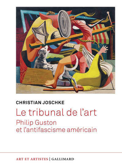 TRIBUNAL DE L´ART - PHILIP GUSTON ET L´ANTIFASCISME AMERICAIN