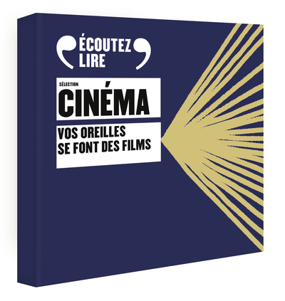 SELECTION CINEMA - VOS OREILLES SE FONT DES FILMS - AUDIO
